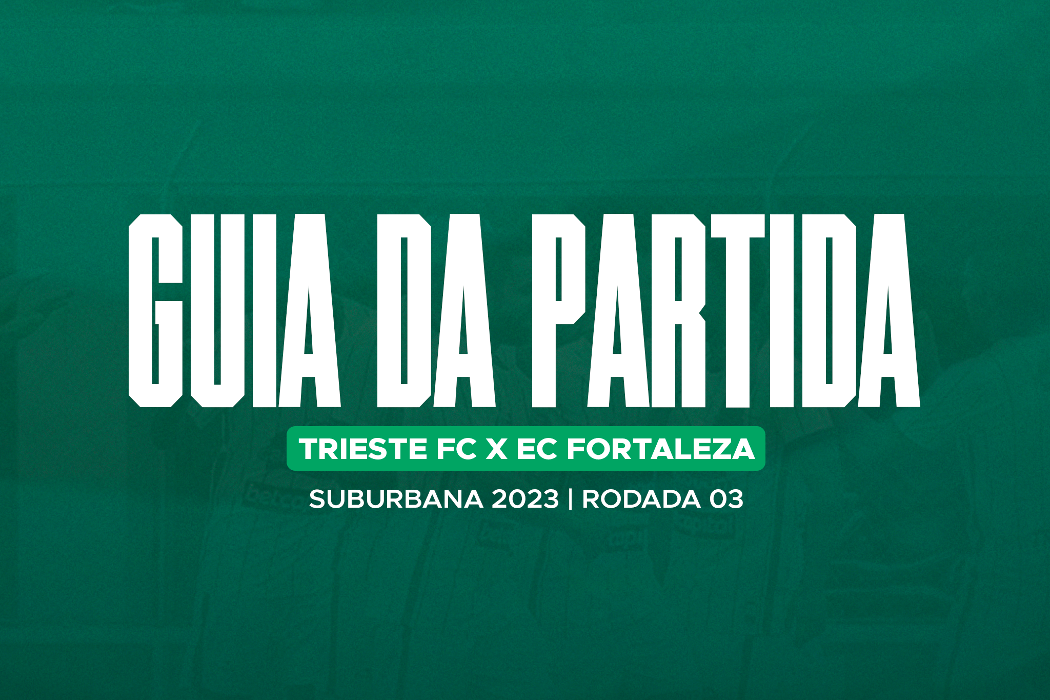 You are currently viewing Guia da Partida: Trieste x Fortaleza