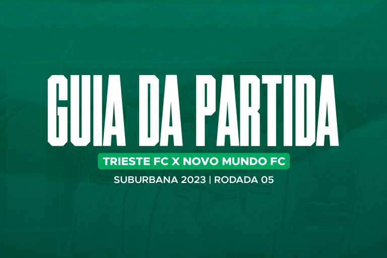 Read more about the article Guia da Partida: Trieste x Novo Mundo