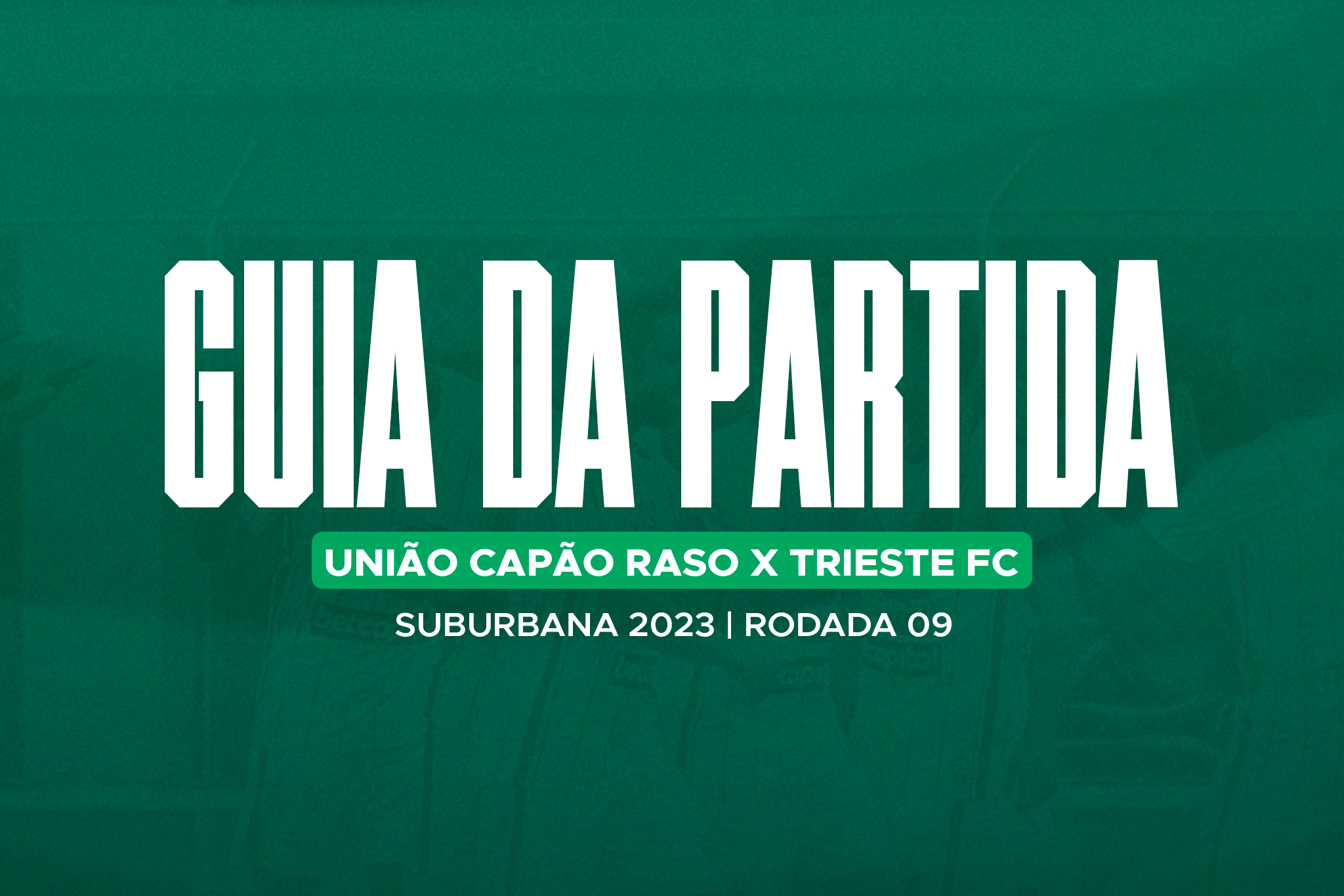 You are currently viewing Guia da Partida: Capão Raso x Trieste