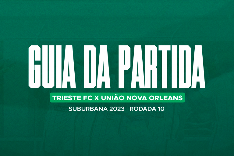 Read more about the article Guia da Partida: Trieste x Nova Orleans