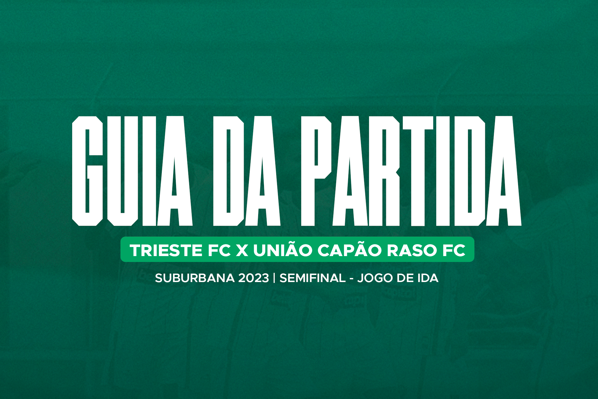Read more about the article Guia da Partida: Capão Raso x Trieste