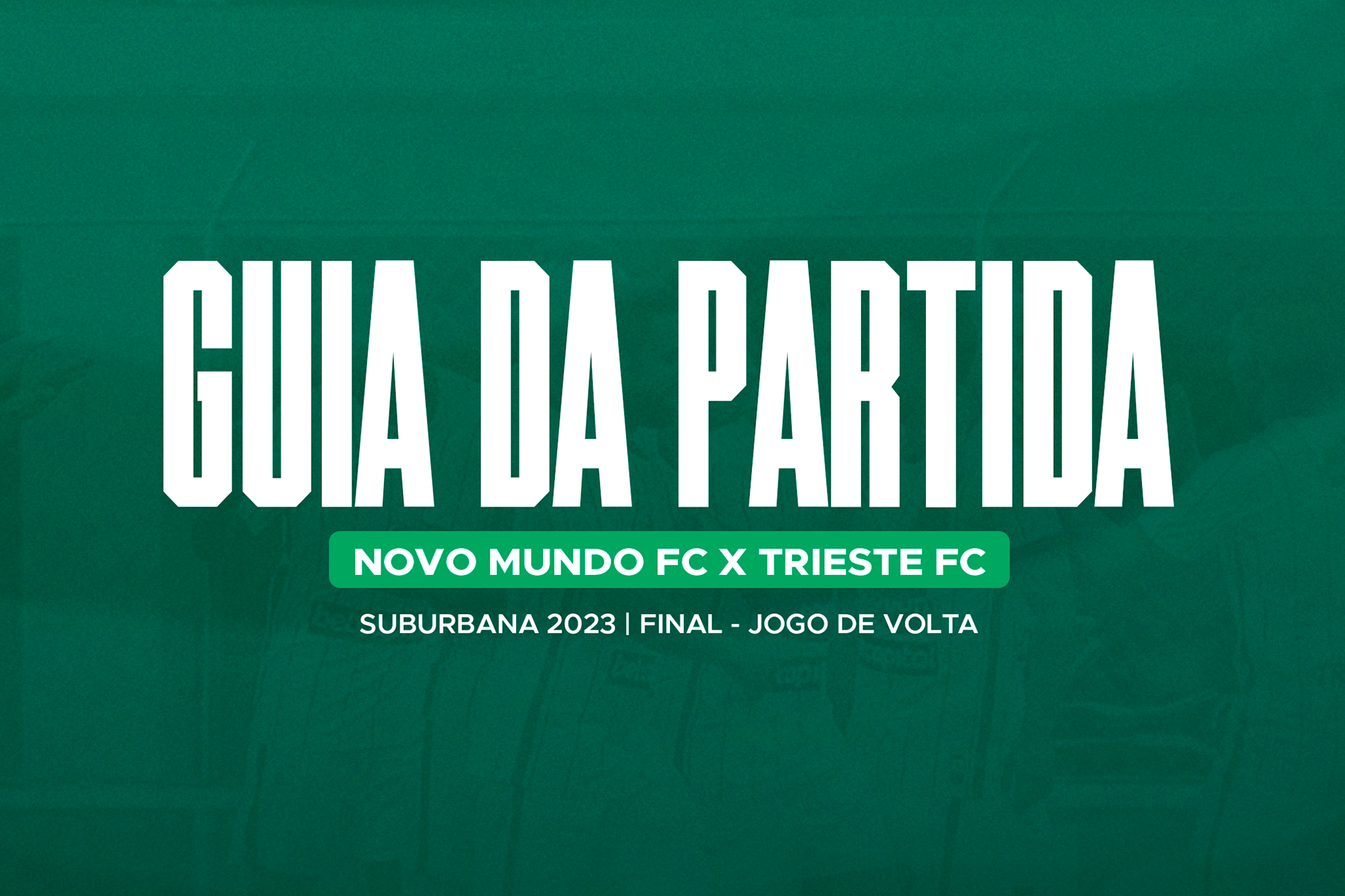 You are currently viewing Guia da Partida: Novo Mundo x Trieste – Final